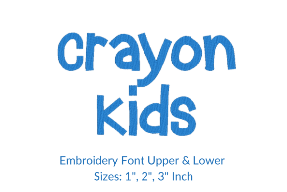 Crayon Kids Font Embroidery Design